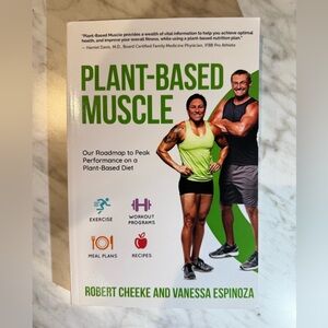 Plant-Based Muscle Book by Robert Cheeke and Vanessa Espinoza, signed by authors
